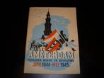Brochure Amsterdam tusschen Invasie en Bevrijding 1944-1945, Ophalen of Verzenden, Vreemdelingenverkeer, Algemeen, Tweede Wereldoorlog