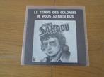 Michel Sardou - Le Temps Des Colonies 1977 Holland Single, Ophalen, Gebruikt, 7 inch, Single