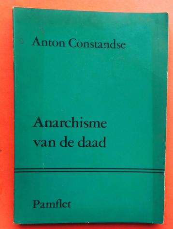 Boek Anton Constandse Anarchisme van de daad beschikbaar voor biedingen