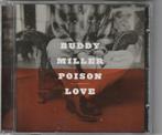Buddy Miller - Poison love, Ophalen of Verzenden, Gebruikt