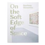 Marleen Sleeuwits  -  On The Soft Edge Of Space  (Hardcover/, Ophalen of Verzenden, Zo goed als nieuw, Fotografen