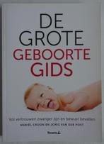 De grote geboortegids van mariël croon en joris van der post, Ophalen of Verzenden, Zo goed als nieuw, Zwangerschap en Bevalling