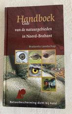 Handboek - Gids van de natuurgebieden in Noord - Brabant, Boeken, Natuur, Ophalen of Verzenden, Zo goed als nieuw, Natuur algemeen