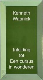 Kenneth Wapnick Inleiding tot Een cursus in wonderen, Boeken, Ophalen of Verzenden, Nieuw