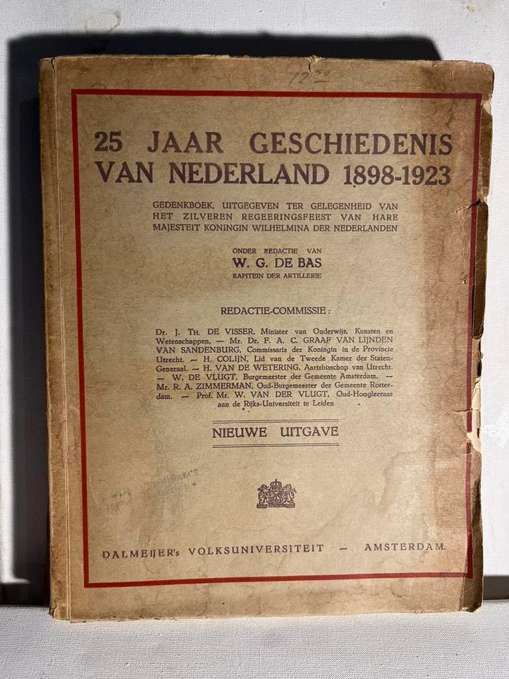 25 Jaar Geschiedenis van Nederland 1898-1923, Antiek en Kunst, Antiek | Boeken en Bijbels, Ophalen of Verzenden