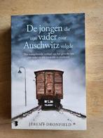 De jongen die zijn vader naar Auschwitz volgde - Dronfield, Ophalen of Verzenden, Gelezen, Nederland