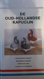 Duivensport - de Oud-Hollandse Kapucijn, Ophalen of Verzenden, Zo goed als nieuw, Honden