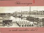 Scheveningen in oude ansichten 1, Boeken, Geschiedenis | Stad en Regio, Ophalen of Verzenden, Gelezen