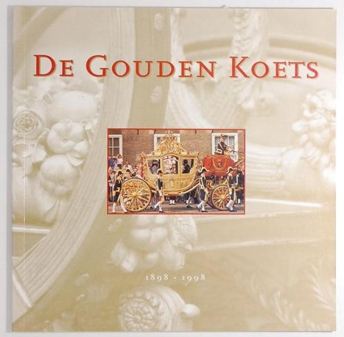 De gouden koets 1898-1998, Boeken, Geschiedenis | Vaderland, Zo goed als nieuw, 20e eeuw of later, Verzenden