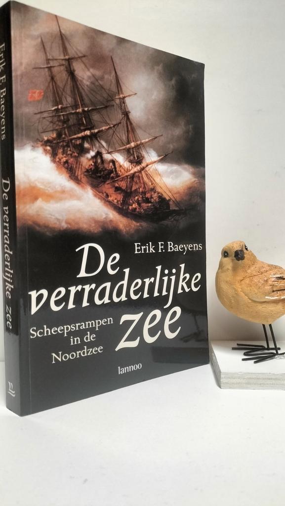Baeyens, Erik F.; De verraderlijke zee(Scheepsrampen Noordze, Boeken, Geschiedenis | Stad en Regio, Gelezen, Ophalen of Verzenden