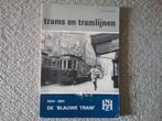 De Blauwe Tram 1924-1961 / LJP Albers (1971; NZH), Verzamelen, Ophalen of Verzenden, Gebruikt, Tram, Boek of Tijdschrift