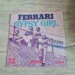 Ferrari - Gypsy Girl - 7" Single, 7 inch, Single, Ophalen of Verzenden, Zo goed als nieuw