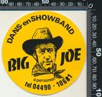 Sticker: Dans en Showband Big Joe (5), Verzamelen, Ophalen of Verzenden, Zo goed als nieuw, Bedrijf of Vereniging