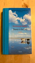 Gerbrand Bakker - Boven is het stil, Gerbrand Bakker, Ophalen of Verzenden, Zo goed als nieuw, Nederland