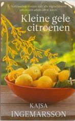 Kajsa Ingemarsson - Kleine gele citroenen, Gelezen, Ophalen of Verzenden, Kajsa Ingemarsson
