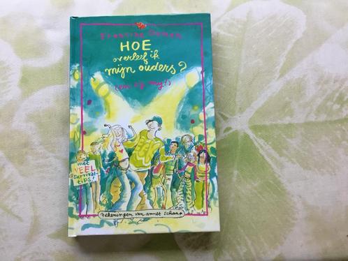 Hoe overleef ik mijn ouders? (en zij mij!) Francine Oomen, Boeken, Kinderboeken | Jeugd | 10 tot 12 jaar, Zo goed als nieuw, Fictie