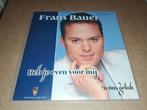 7" Frans Bauer : Heb je even voor mij, Verzenden, Zo goed als nieuw, Overige formaten, Levenslied of Smartlap
