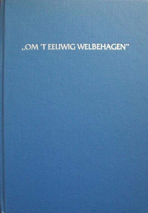 Om 't eeuwig welbehagen - JC van Beveren - CGK Zierikzee, Boeken, Godsdienst en Theologie, Gelezen, Christendom | Protestants