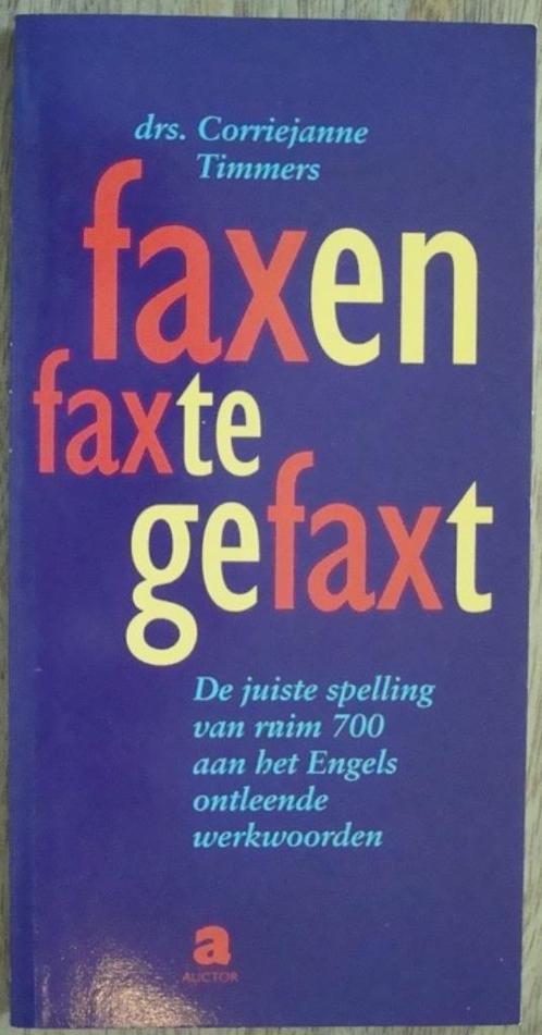 Faxen Faxte Gefaxt - drs. Corriejanne Timmers, Boeken, Overige Boeken, Zo goed als nieuw, Ophalen of Verzenden