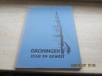 Groningen, stad en gewest, Ophalen of Verzenden, 20e eeuw of later, Gelezen
