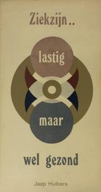 Jaap Huibers Ziekzijn... lastig maar wel gezond, Ophalen of Verzenden, Zo goed als nieuw
