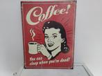 coffee oud wandbord sleep when jou re dead, Antiek en Kunst, Ophalen of Verzenden