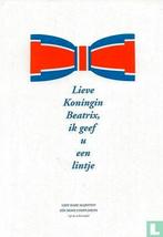 LIEVE KONINGIN BEATRIX IK GEEFT U EEN LINTJE MET SPELDJE, Verzenden, Nieuw, Nederland, Kaart, Foto of Prent
