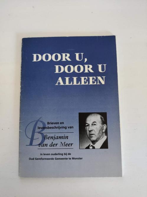 Door U, door U alleen | Benjamin van der Meer, Boeken, Godsdienst en Theologie, Zo goed als nieuw, Christendom | Protestants, Ophalen of Verzenden
