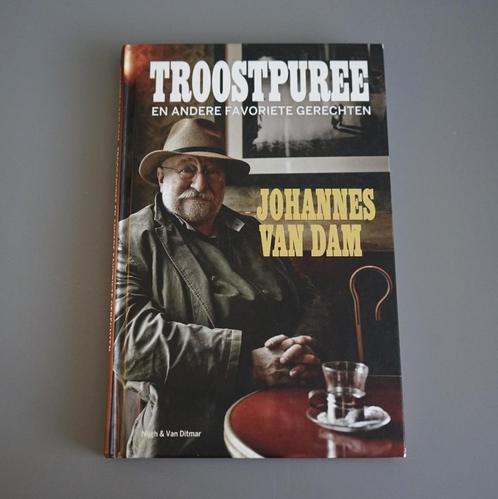 Troostpuree en andere favoriete gerechten - Johannes van Dam, Boeken, Kookboeken, Zo goed als nieuw, Ophalen of Verzenden