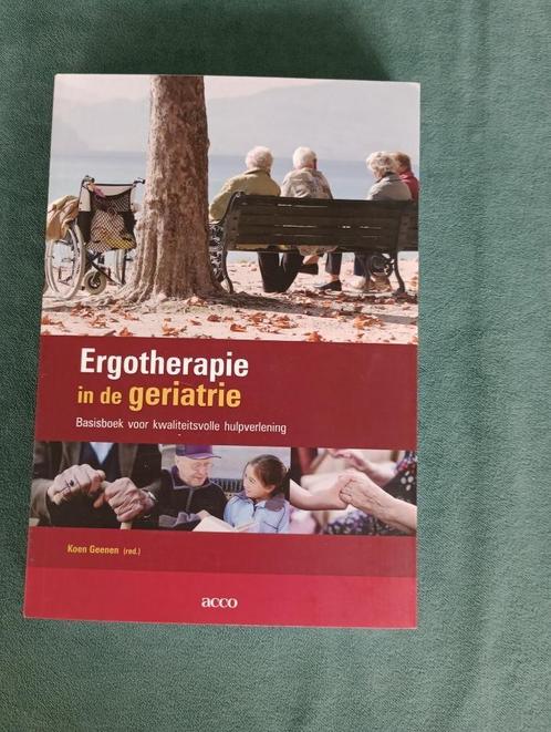 ERGOTHERAPIE IN DE GERIATRIE, Boeken, Studieboeken en Cursussen, Zo goed als nieuw, HBO, Alpha, Ophalen of Verzenden