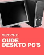 Gezocht: (Oude) Desktop pc's, Computers en Software, Desktop Pc's, Ophalen of Verzenden, Onbekend
