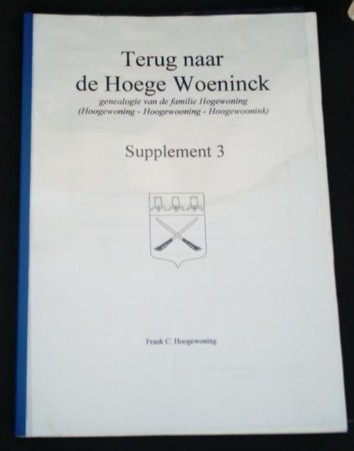 Genealogie familie Hogewoning. Hoogewoning. Supplement., Boeken, Geschiedenis | Stad en Regio, Zo goed als nieuw, 20e eeuw of later