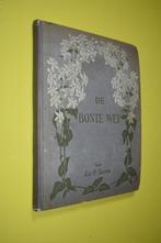 De Bonte Wei- 1911- J.P. Thijsse- Géén herdruk-, Boeken, Prentenboeken en Plaatjesalbums, Gelezen, Ophalen of Verzenden, Plaatjesalbum