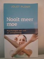 Jolet Plomp - Nooit meer moe, Jolet Plomp, Ophalen of Verzenden, Ontwikkelingspsychologie, Zo goed als nieuw