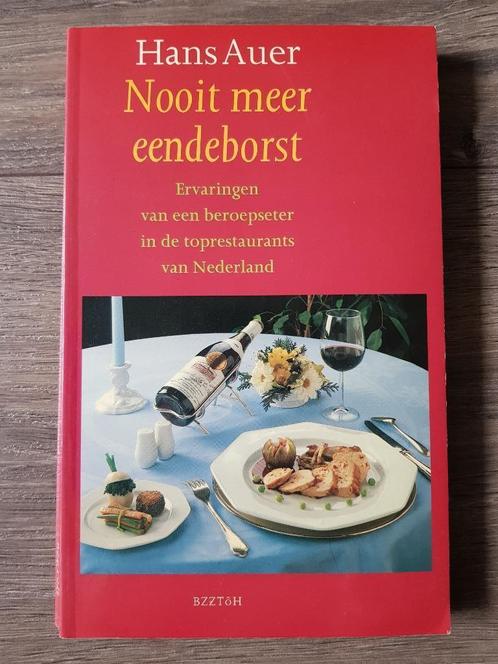 Boek : Nooit meer eendeborst -- Hans Auer -- Beroepseter, Boeken, Essays, Columns en Interviews, Zo goed als nieuw, Ophalen of Verzenden