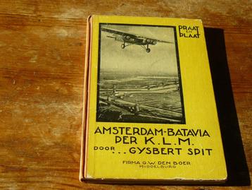Gysbert Spit : Amsterdam-Batavia per KLM praat en plaat nr 1 beschikbaar voor biedingen
