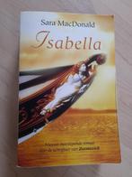ISABELLA  Sara MacDonald, Boeken, Ophalen of Verzenden, Gelezen