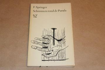 Schimmen rond de Parula - F. Springer - 1e druk 1966 beschikbaar voor biedingen