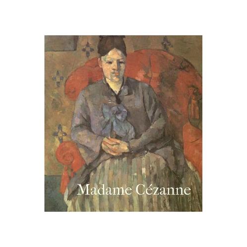 Madame Cézanne, Boeken, Kunst en Cultuur | Beeldend, Nieuw, Schilder- en Tekenkunst, Ophalen of Verzenden