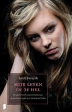 Sara Forsyth - Mijn leven in de hel, Ophalen of Verzenden, Zo goed als nieuw