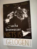 Sacha Bronwasser Niets is gelogen, Boeken, Ophalen of Verzenden, Zo goed als nieuw, Nederland