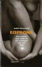 Judith Uyterlinde : Eisprong, Boeken, Zwangerschap en Opvoeding, Ophalen of Verzenden, Zo goed als nieuw