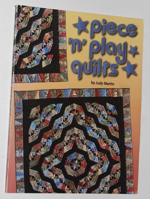 Piece "n" play quilts by Judy martin 115576, Boeken, Hobby en Vrije tijd, Zo goed als nieuw, Borduren en Naaien, Ophalen of Verzenden
