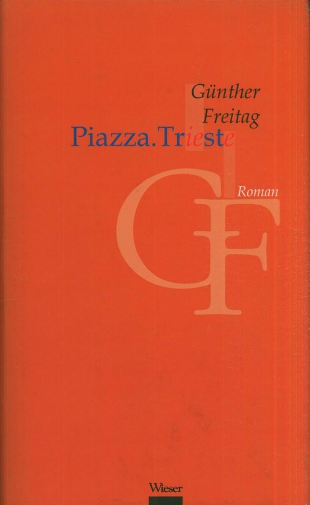 GÜNTHER FREITAG PIAZZA TRIESTE, Boeken, Taal | Duits, Zo goed als nieuw, Fictie, Verzenden