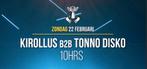 Thuishaven, 22 feb Kirollus B2B Tonno Disko 10HRS, Amsterdam, Tickets en Kaartjes, Overige Tickets en Kaartjes, Twee personen