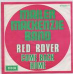 Nederbeat- Mailer Mackenzie Band- Red Rover (Belg. persing), Cd's en Dvd's, Vinyl Singles, Verzenden, Zo goed als nieuw, Pop