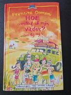 Francine Oomen - Hoe overleef ik mijn vader? (en hij mij!), Ophalen of Verzenden, Zo goed als nieuw, Francine Oomen