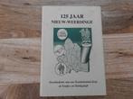 125 jaar Nieuw-Weerdinge 1e druk 1997, Ophalen of Verzenden, 20e eeuw of later, Gelezen