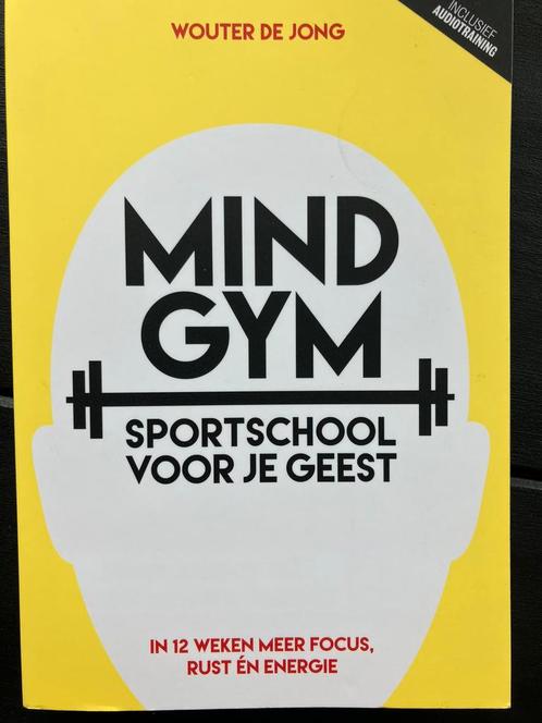 Wouter de Jong - Mindgym, sportschool voor je geest, Boeken, Psychologie, Zo goed als nieuw, Ophalen of Verzenden