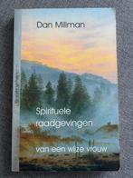 Spirituele raadgevingen - Dan Millman, Overige typen, Ophalen of Verzenden, Dan Millman, Zo goed als nieuw